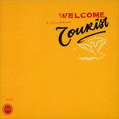 B Fleischmann - Welcome Tourist